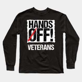 Hands Off Veterans Long Sleeve T-Shirt